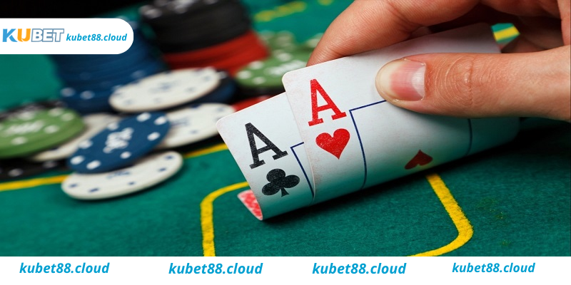 Những quy luật poker Kubet bạn cần biết